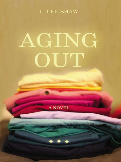 Title details for Aging Out by L. Lee Shaw - Available